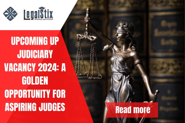 Upcoming UP Judiciary Vacancy 2024: A Golden Opportunity for Aspiring Judges