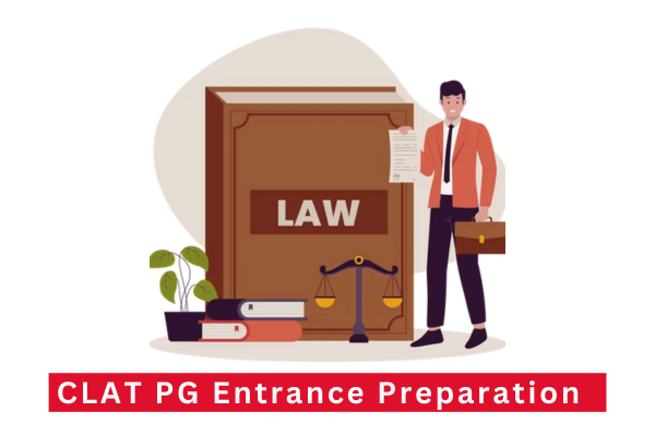 CLAT PG Entrance Exam Preparation